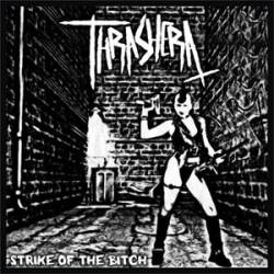 Thrashera : Strike of the Bitch